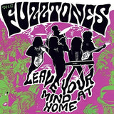 Fuzztones - Leave Your Mind at Home 2xLP