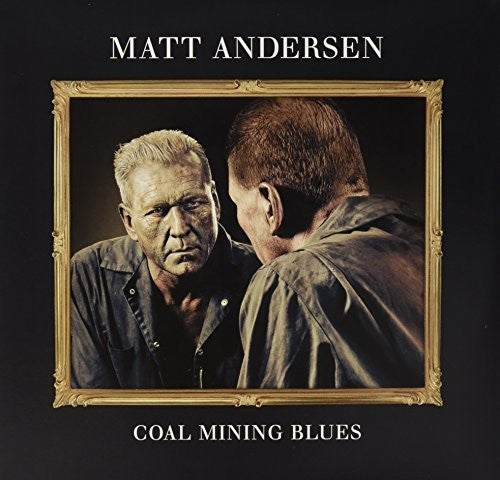 Matt Andersen - Coal Mining Blues 2xLP