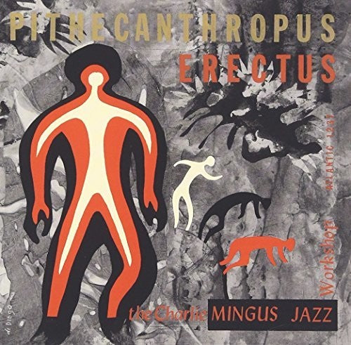Charles Mingus - Pithecanthropus Erectus (CD)