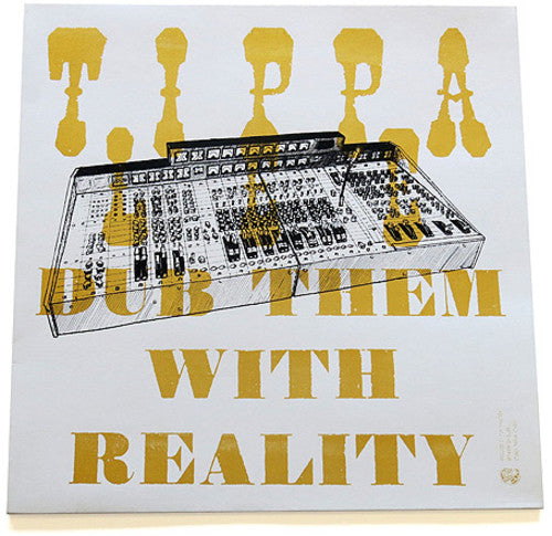 Tippa Lee - Dub Them With Reality