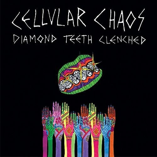 Cellular Chaos - Diamond Teeth Clenched (CD)