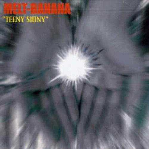 Melt-Banana - Teen Shiny (CD)