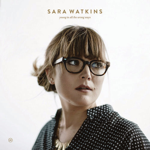 Sara Watkins - Young In All The Wrong Ways (CD)
