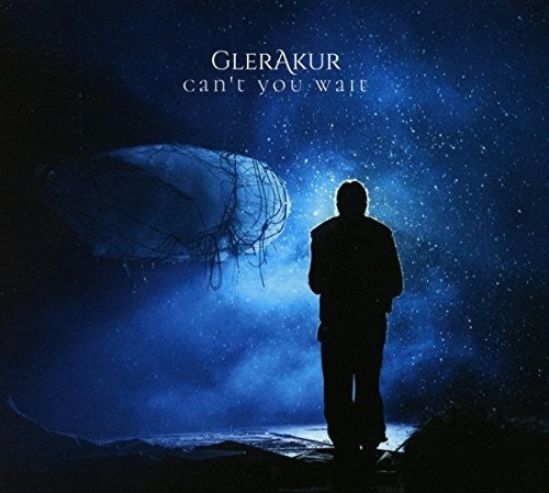 Glerakur - Can't You Wait (CD)