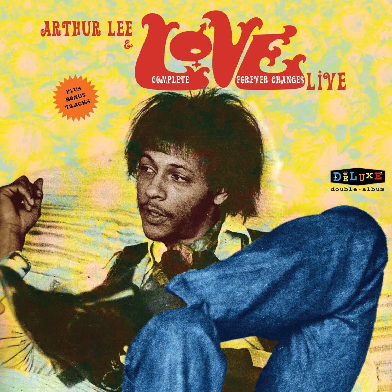 Arthur Lee & Love - Complete Forever Changes Live 2xLP