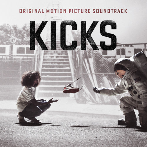 Kicks - Original Motion Picture Soundtrack - Kicks (Original Motion Picture Soundtrack)