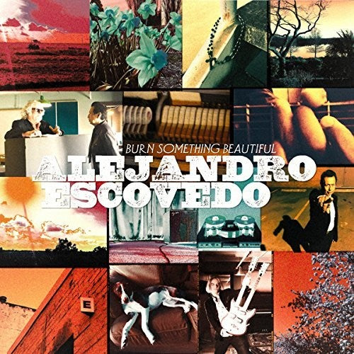 Alejandro Escovedo - Burn Something Beautiful 2xLP