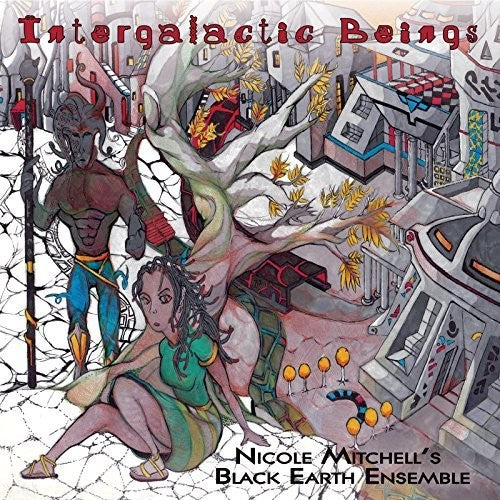 Nicole Mitchell'S Black Earth Ensemble - Intergalactic Beings 2xLP