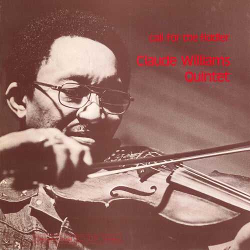 Claude Williams - Call for the Fiddler