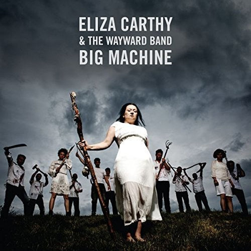 Eliza Carthy & Wayward Band - Big Machine 2xLP