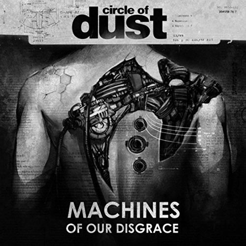 Circle of Dust - Machines Of Our Disgrace (CD)