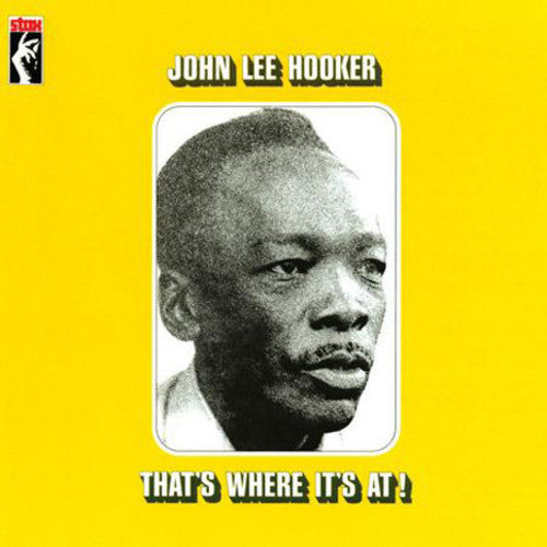 John Lee Hooker - That's Where It's At!