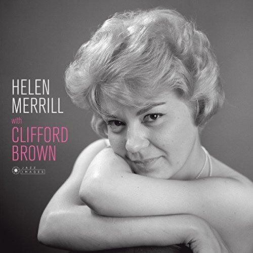 Helen Merrill With Clifford Brown (Cover Photo By Jean-Pierre Leloir) (Deluxe)