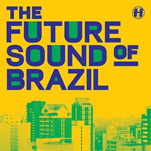 Various Artists - Future Sound Of Brazil
