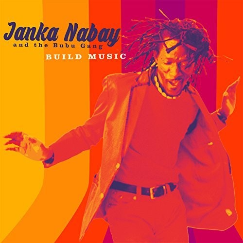 Janka Nabay & Bubu Gang - Build Music (CD)