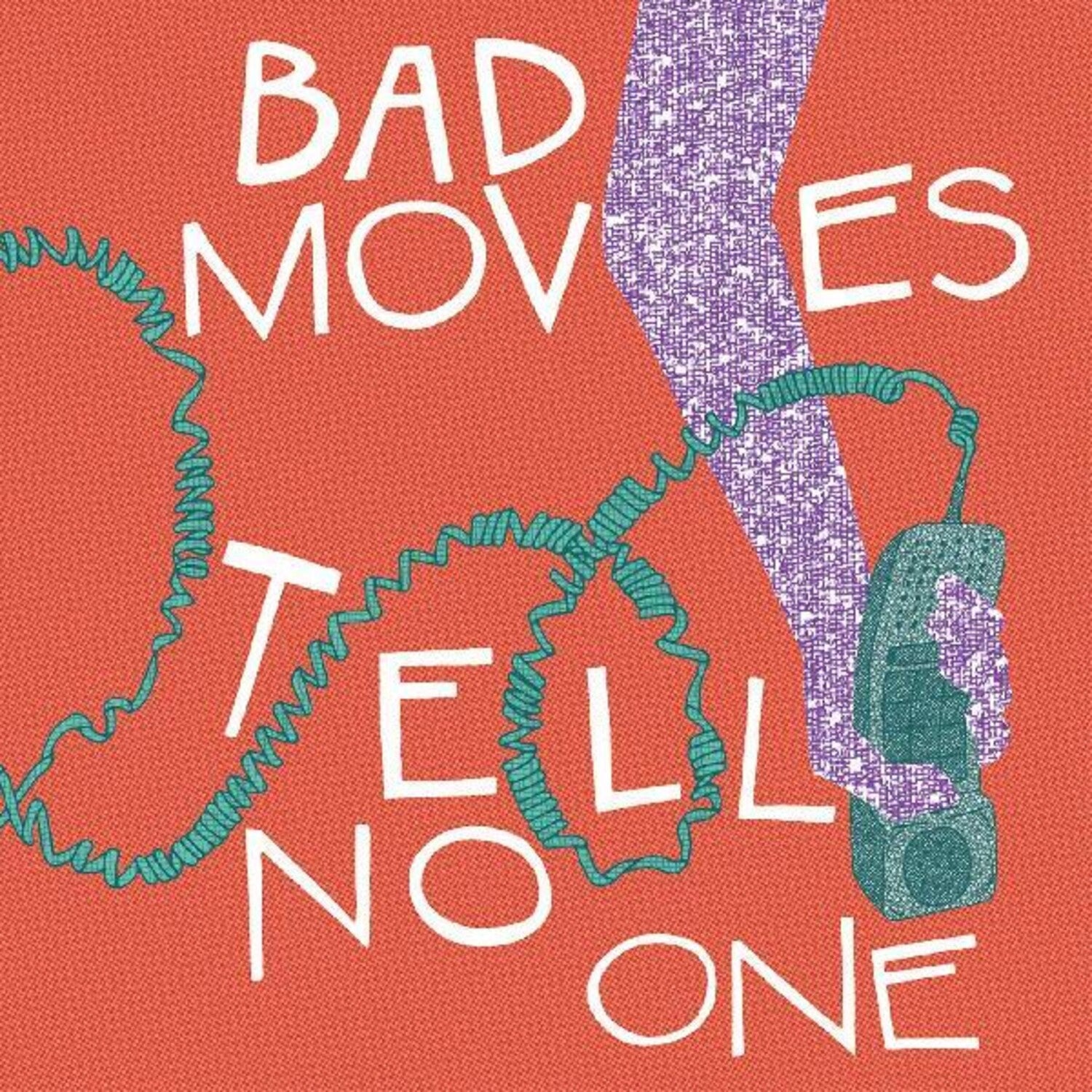Bad Moves - Tell No One (Clear Vinyl)