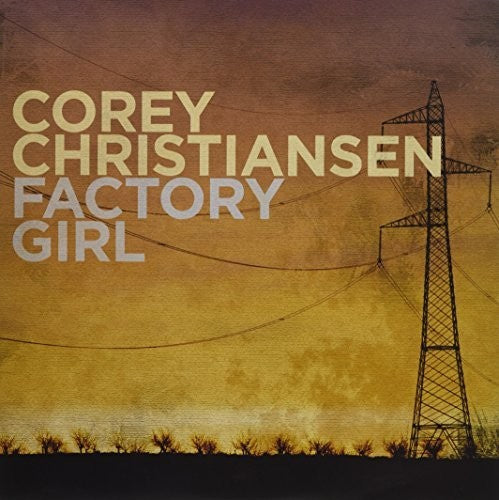 Corey Christiansen - Factory Girl (Green Vinyl)