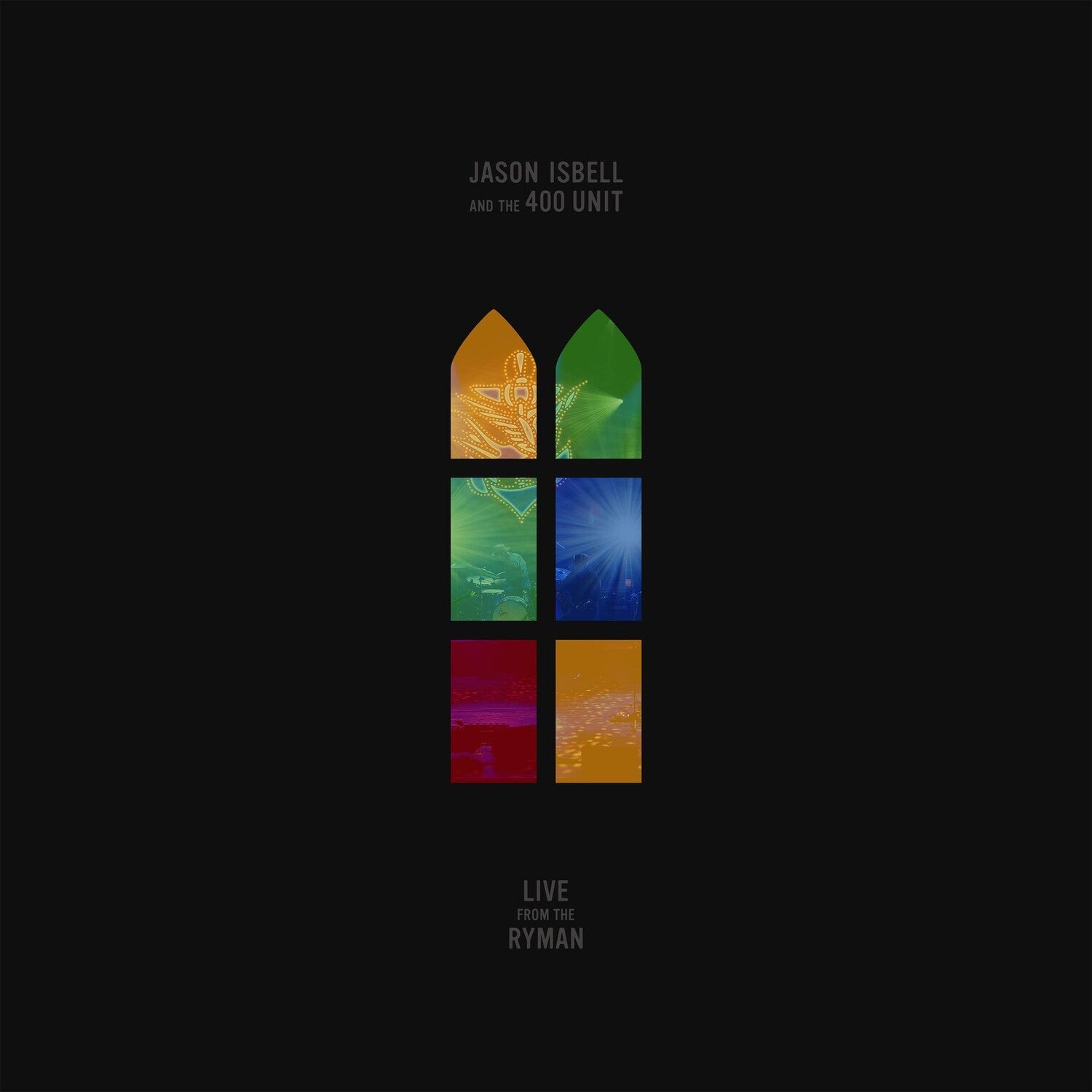 Jason Isbell & 400 Unit - Live From The Ryman 2xLP