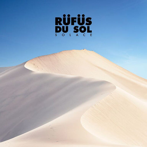 Rufus Du Sol - SOLACE