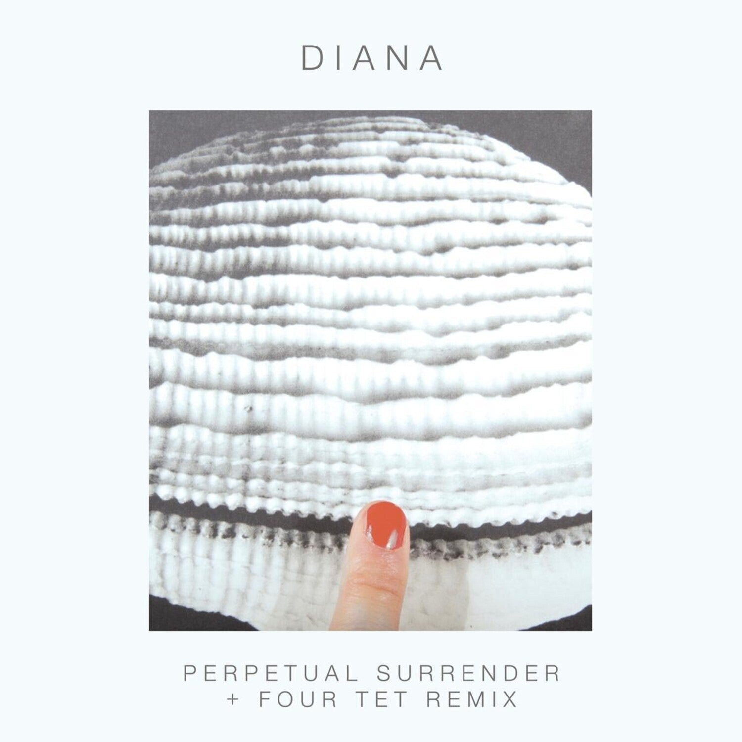 Diana - Perpetual Surrender/perpetual Surrender (Four Tet)