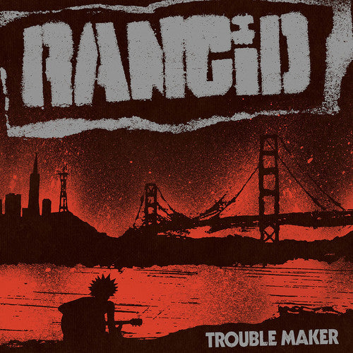 RANCID - Trouble Maker