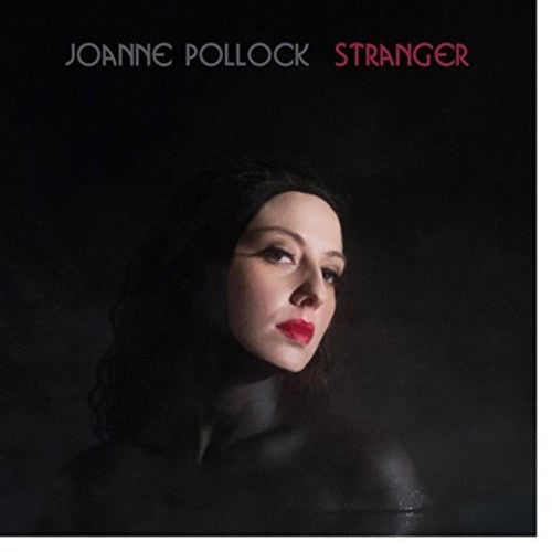 Joanne Pollock - Stranger (CD)