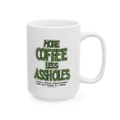 More Coffee Less Assholes