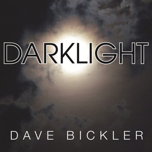Dave Bickler - DARKLIGHT
