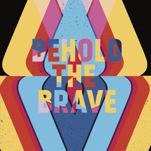 Behold The Brave