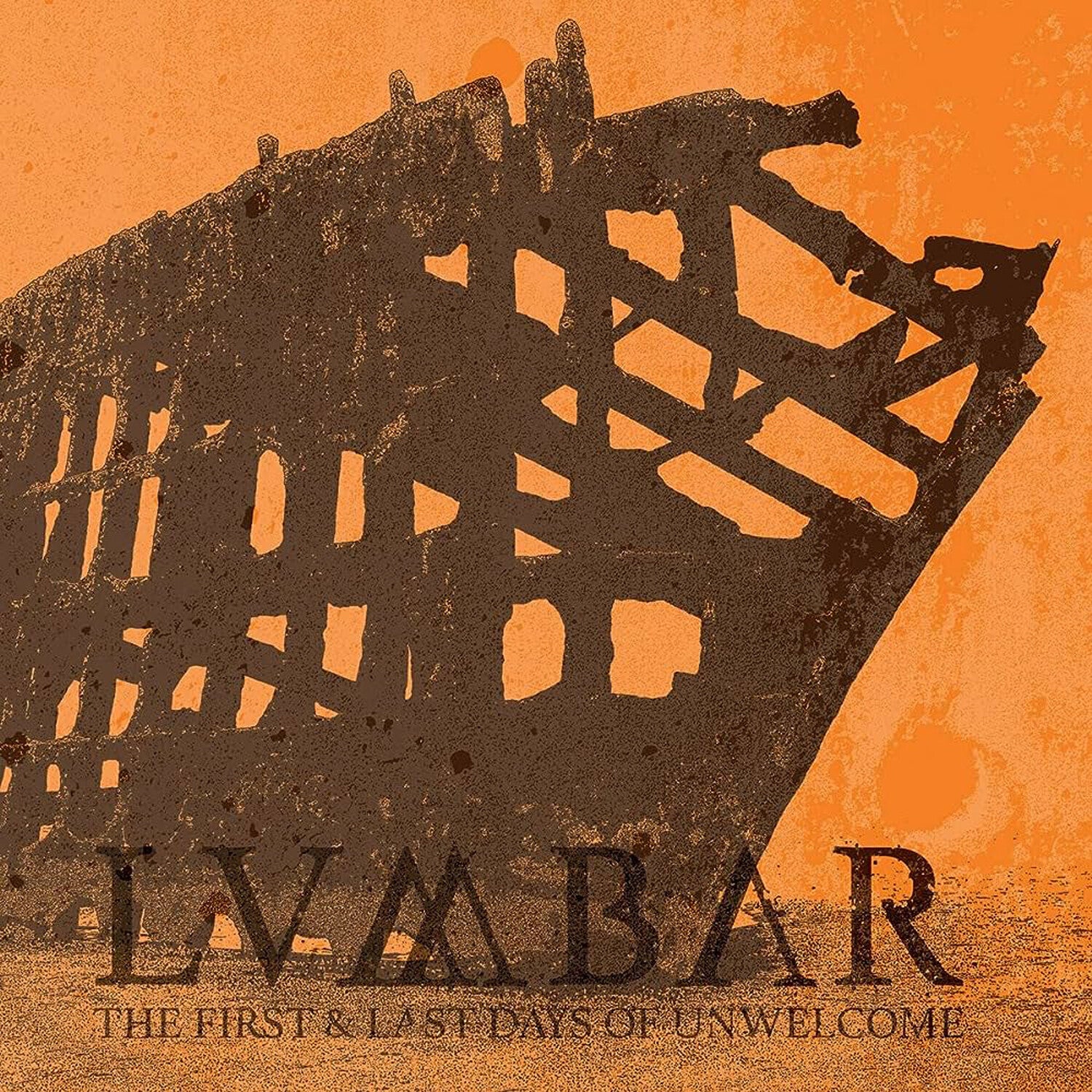 Lumbar - First And Last Days Of Unwelcome