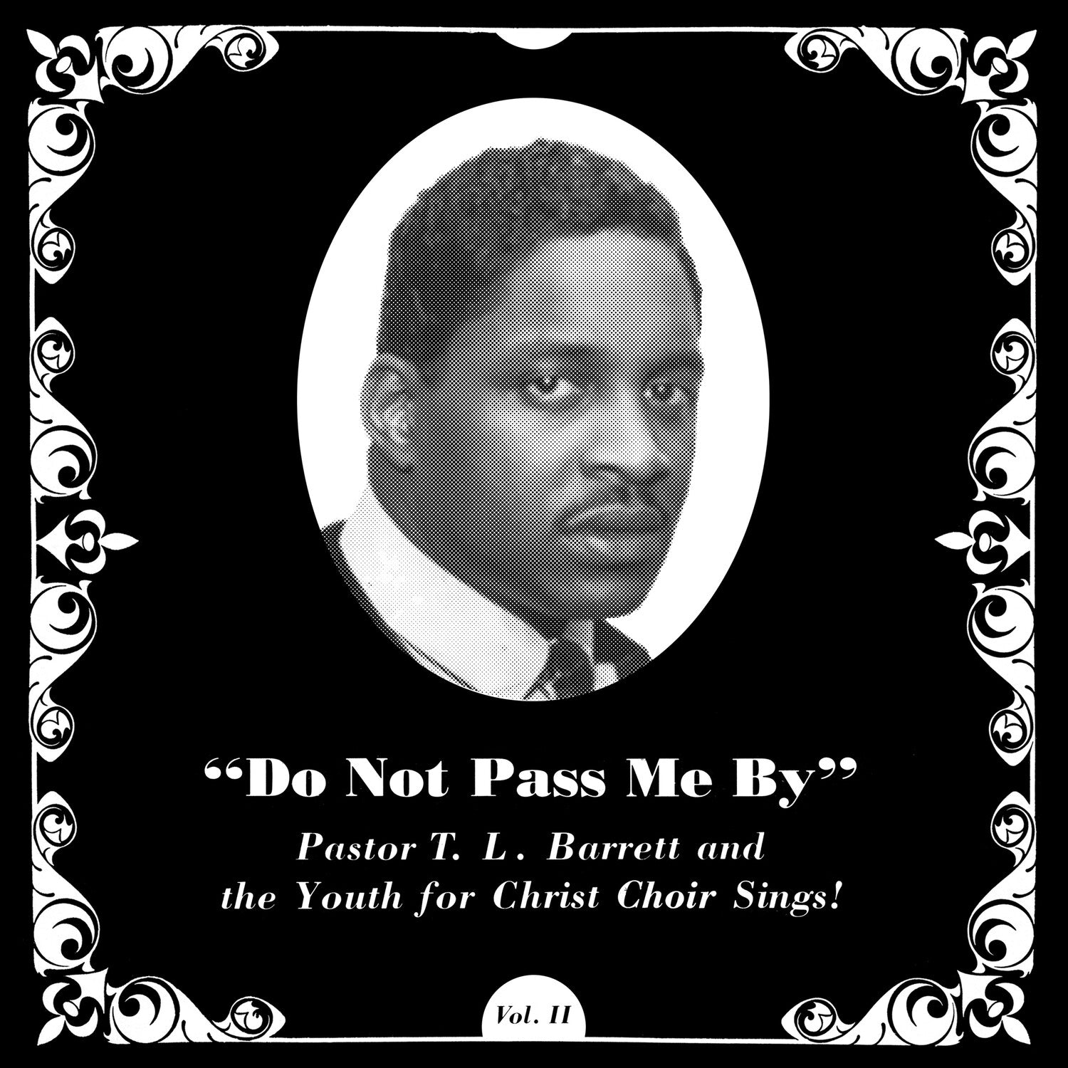Pastor T.L. Barrett / Youth for Christ Choir - Do Not Pass Me By Vol. Ii