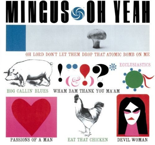 Charles Mingus - Oh Yeah + 1 Bonus Track