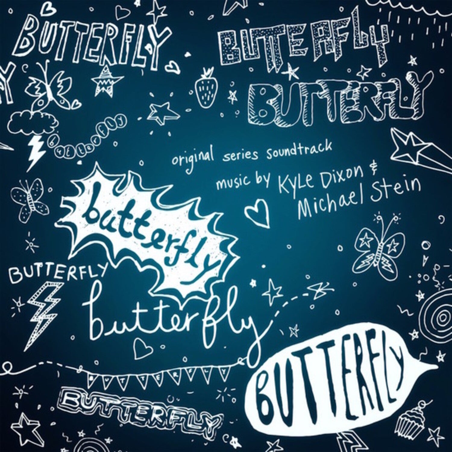 Kyle Dixon / Michael Stein - Butterfly (Original Series Soundtrack)