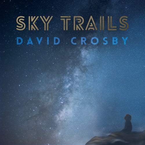 David Crosby - Sky Trails 2xLP