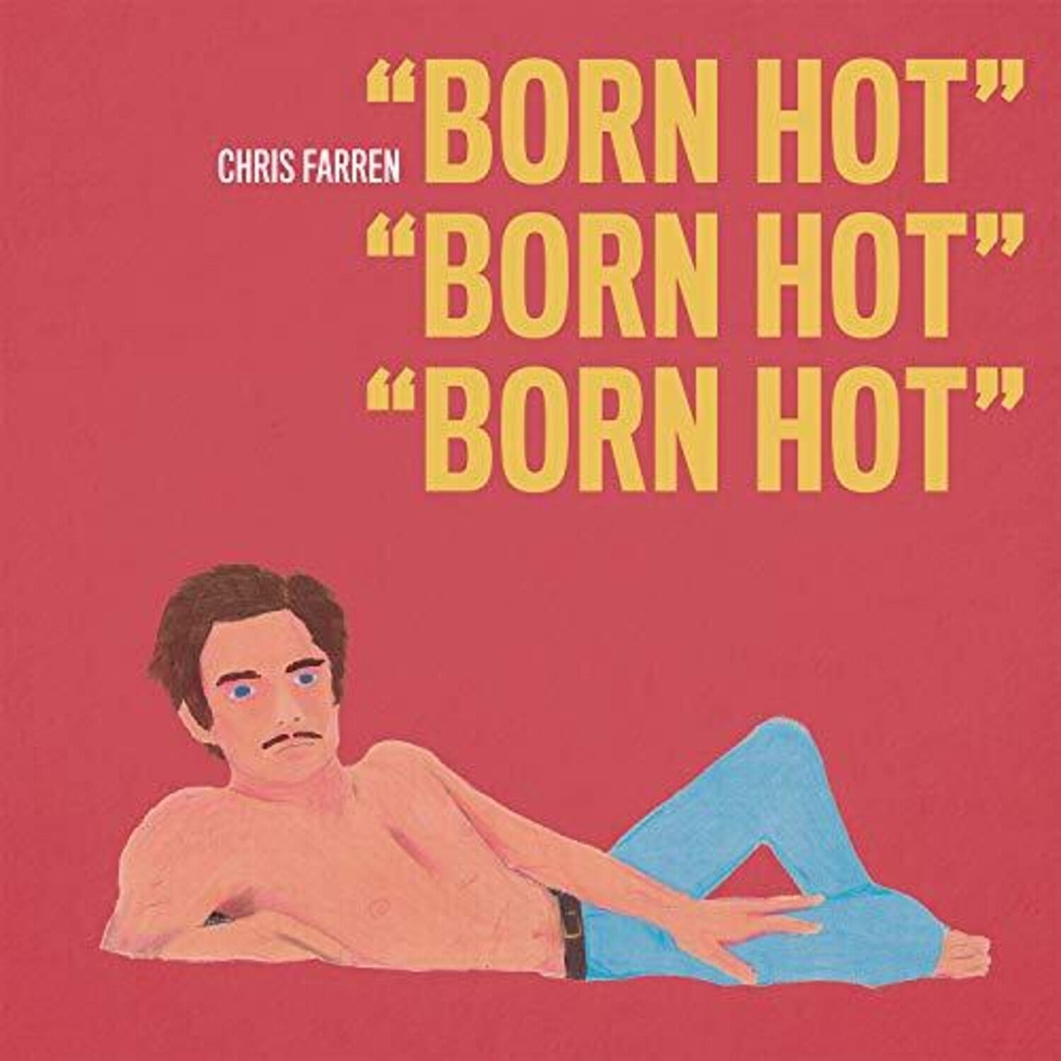 Chris Farren - Born Hot (CD)