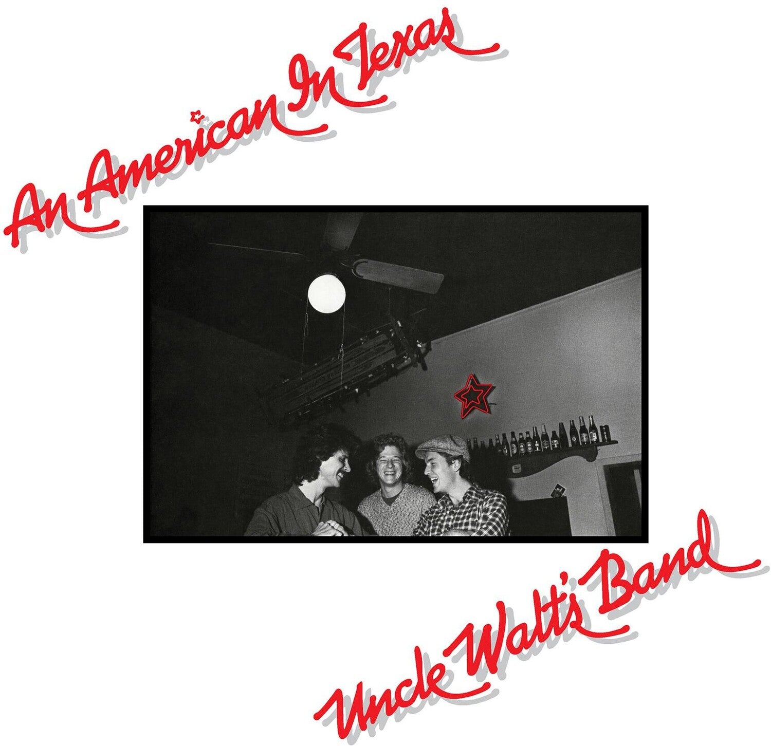 Uncle Walt's Band - An American In Texas