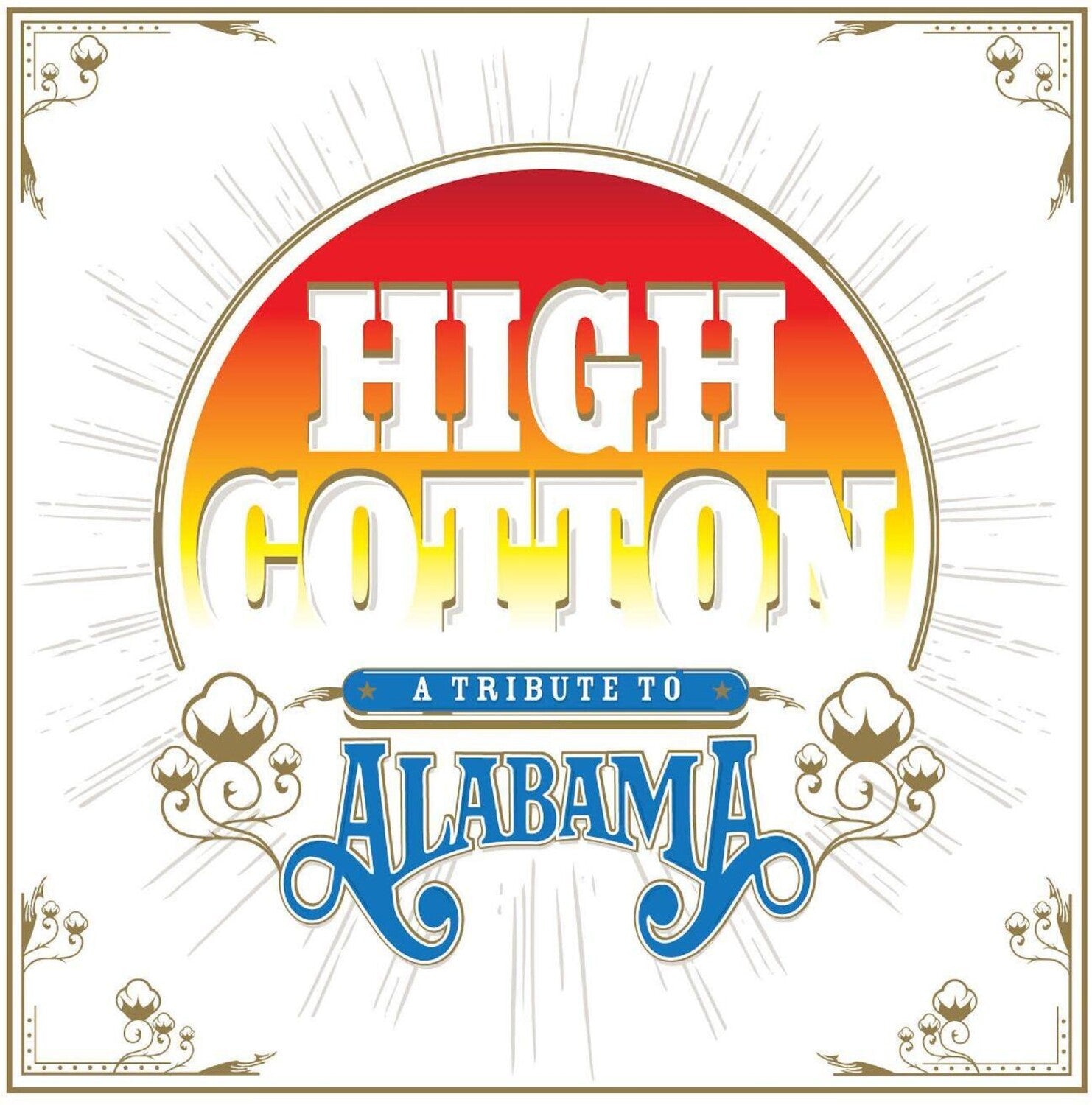 Various Artists - High Cotton: A Tribute To Alabama 2xLP
