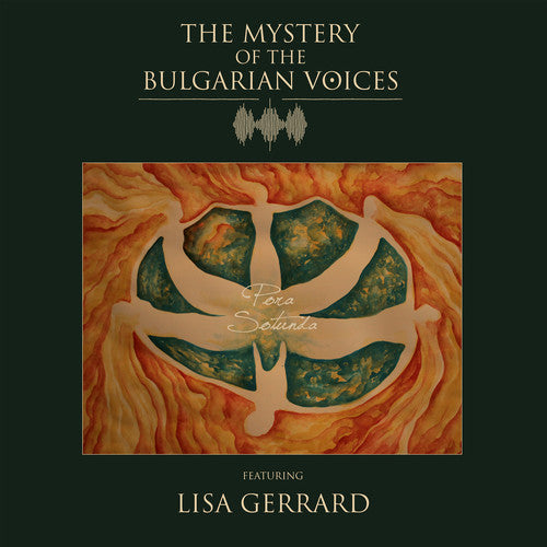 Mystery of the Bulgarian Voices / Lisa Gerrard - Pora Sotunda (Limited Edition)