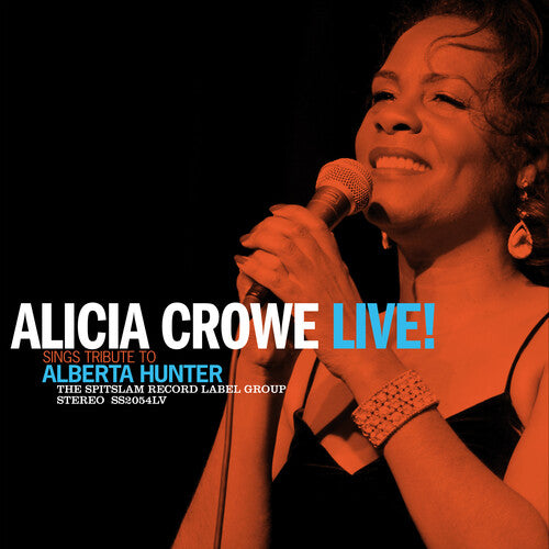 Alicia Crowe - Alicia Crowe Sings Tribute to Alberta Hunter Live!