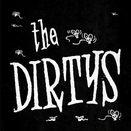 Dirtys / Mick Collins - It Ain't Easy (feat. Mick Collins) / Fuck