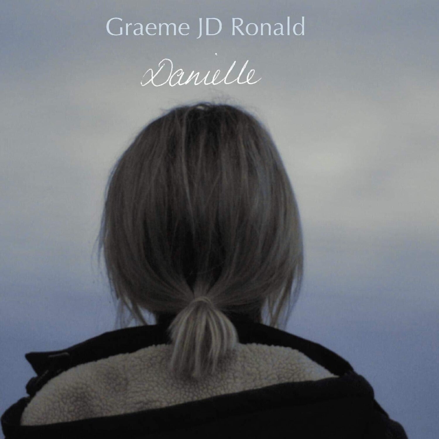 Graeme Jd Ronald - Danielle