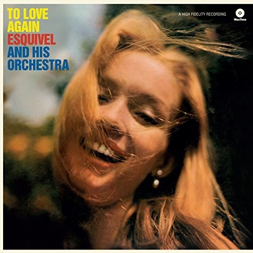 Esquivel & His Orchestra - To Love Again (Remastered)