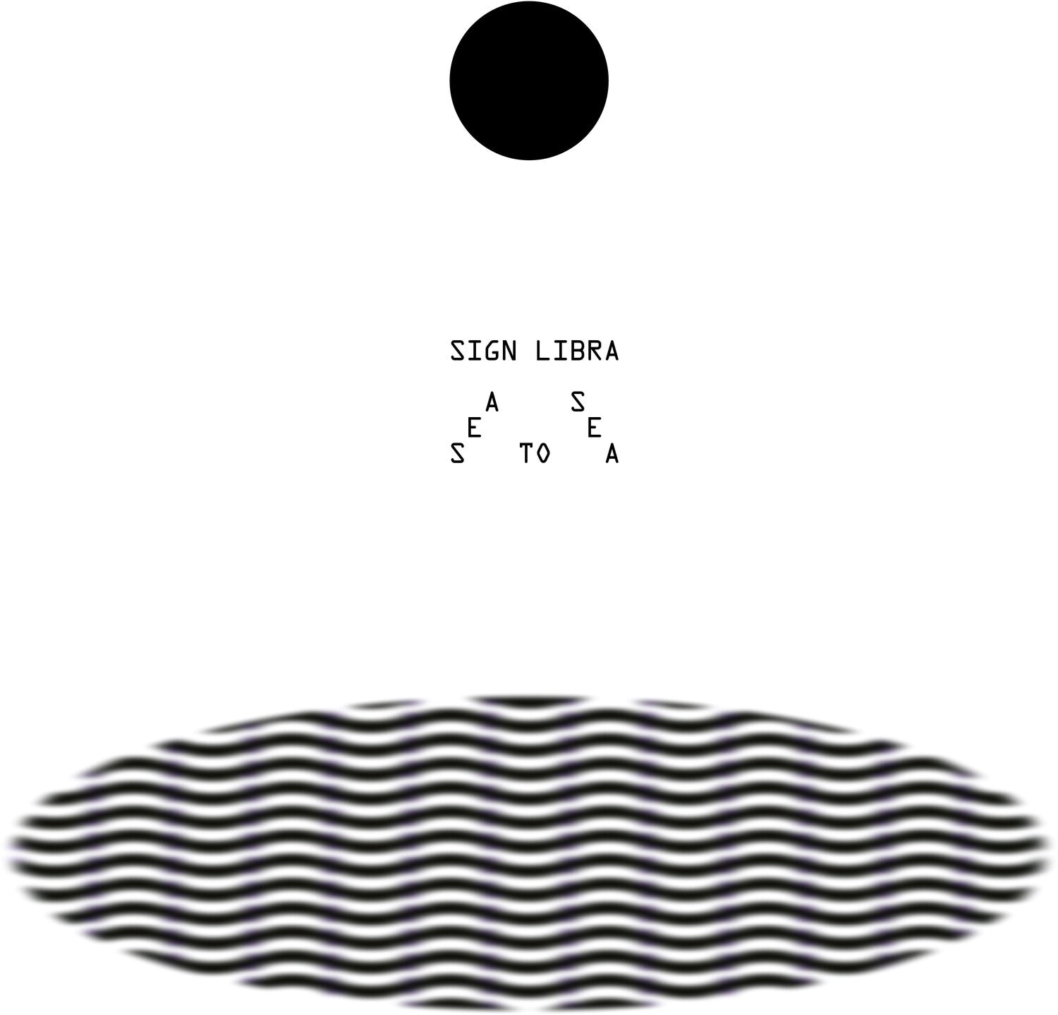 Sign Libra - Sea To Sea