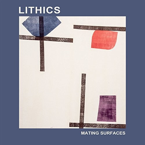 Lithics - Mating Surfaces (CD)