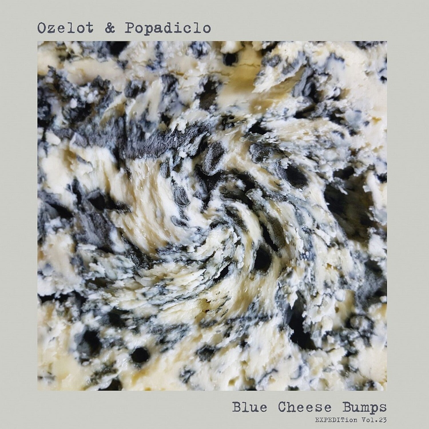 Ozelot & Popadiclo - EXPEDITion Vol. 23: Blue Cheese Bumps