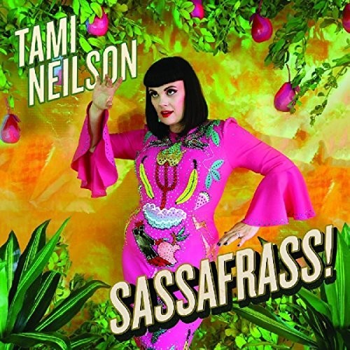 Tami Neilson - Sassafrass (Limited Edition)