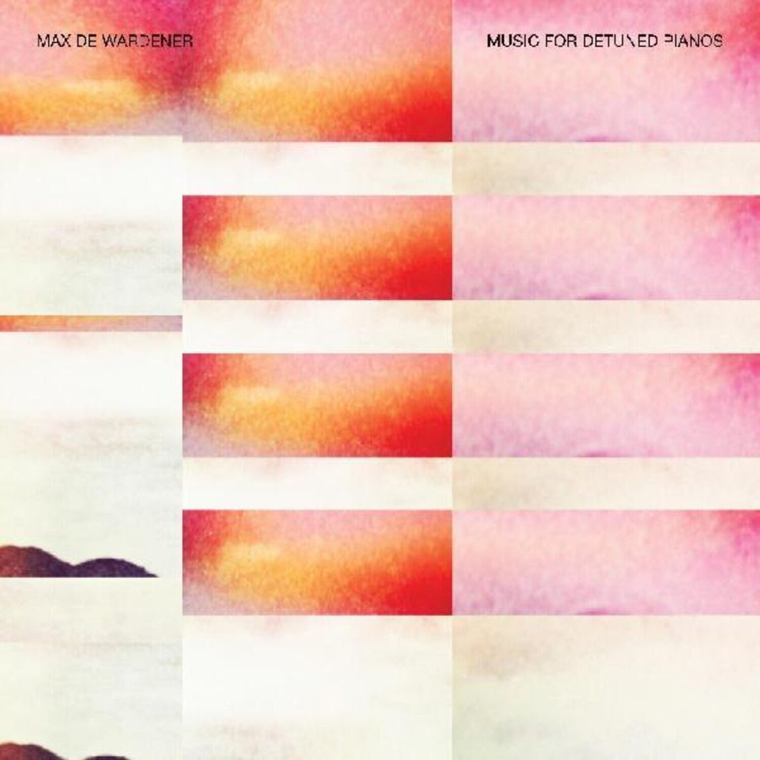 Max De Wardener - Music For Detuned Pianos (Deluxe)