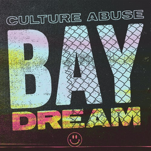 Culture Abuse - BAY DREAM