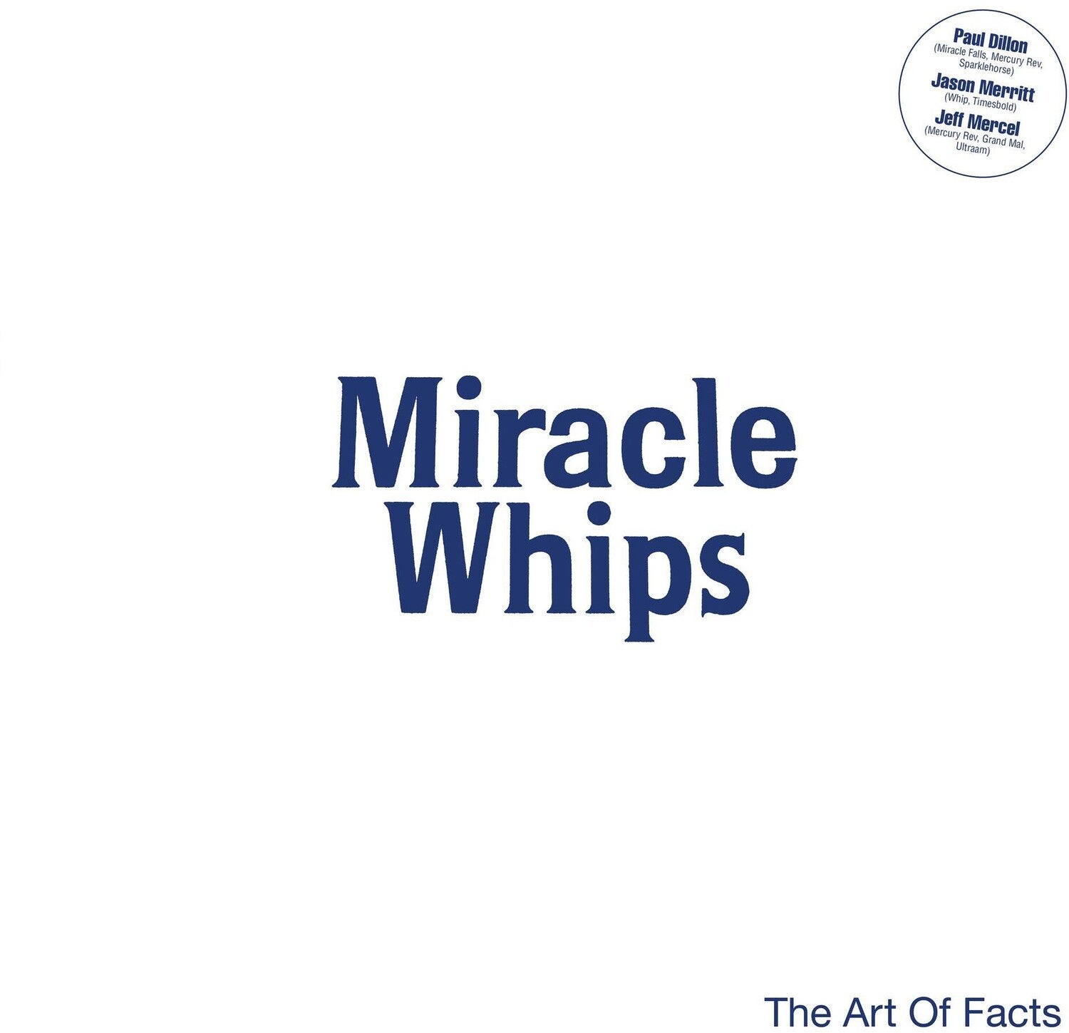 Miracle Whips - Art Of Facts