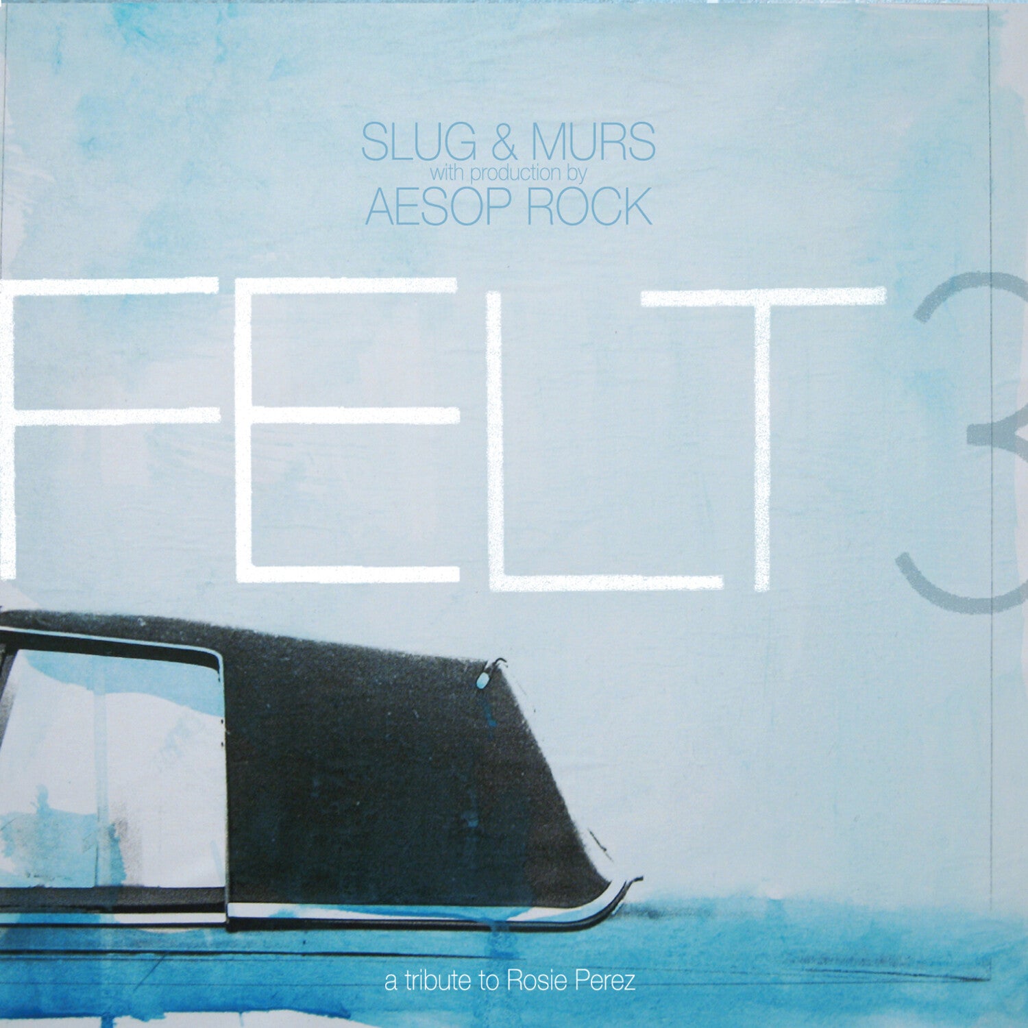 Felt 3: A Tribute To Rosie Perez 2xLP (Anniversary Edition)